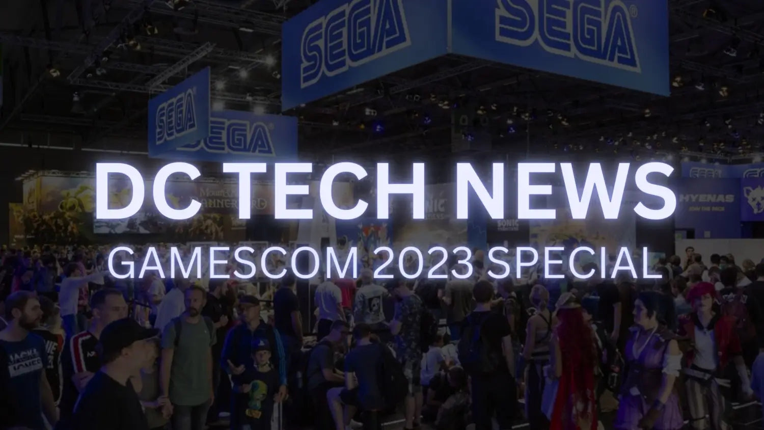 DC Tech News: Gamescom 2023 special