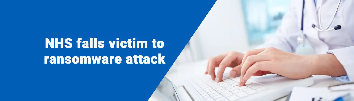 NHS falls victim to Ransomware