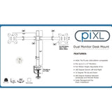 piXL Double Monitor Arm, For Upto 2x 27 inch Monitors, Desk Mounted, VESA dimensions of 75x75mm or 100x100mm, 180 Degrees Swivel, 15 Degrees Tilt, Weight Upto 10kg per screen, Built in Cable Management