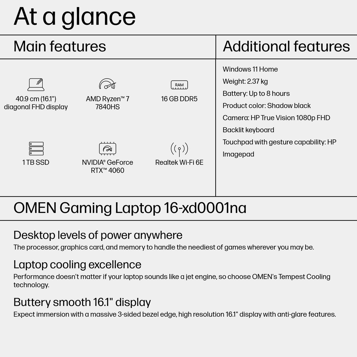 OMEN by HP 16-xd0001na AMD Ryzen™ 7 7840HS Laptop 40.9 cm (16.1") Full HD 16 GB DDR5-SDRAM 1 TB SSD NVIDIA GeForce RTX 4060 Wi-Fi 6E (802.11ax) Windows 11 Home Black