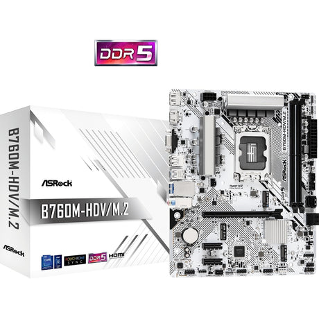 ASRock B760M-HDV/M.2 Intel 1700 Socket Motherboard, Micro-ATX, 2x DDR5 Slots, 2x M.2 Sockets, 2.5GbE LAN, 1x D-Sub / 1x DisplayPort / 1x HDMI Port